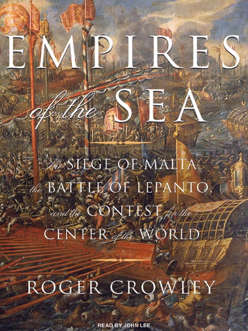 Title details for Empires of the Sea by Roger Crowley - Wait list